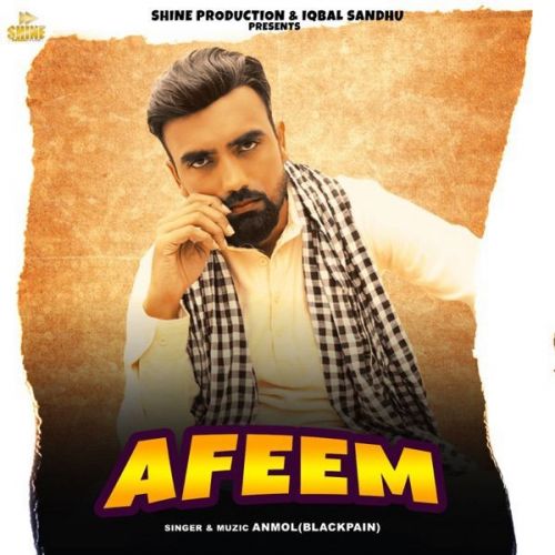 Afeem Anmol (Blackpain) Mp3 Song Download