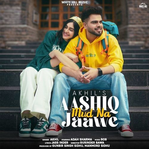 Aashiq Mud Na Jaawe Akhil Mp3 Song Download