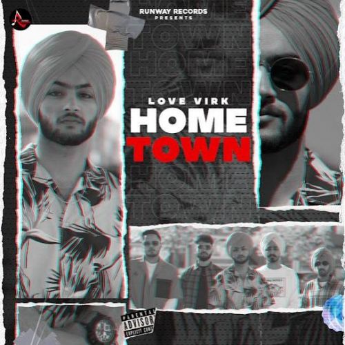 Hometown Love Virk Mp3 Song Download