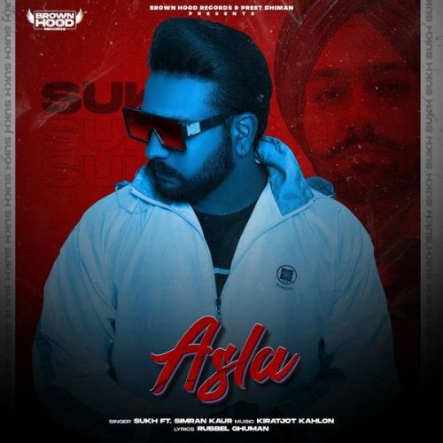 Asla Sukh, Simran Kaur Mp3 Song Download