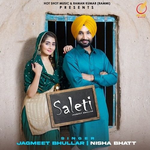 Saleti Jagmeet Bhullar, Nisha Bhatt Mp3 Song Download