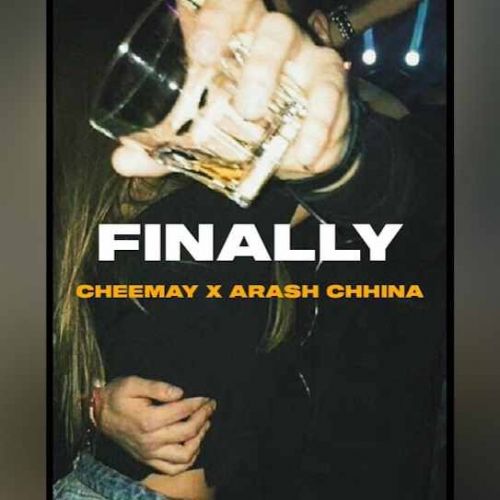 Finally Cheema Y, Arash Chhina Mp3 Song Download