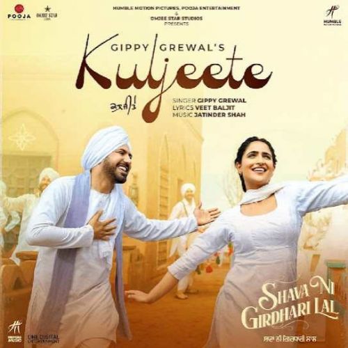 Kuljeete (Shava Ni Girdhari Lal) Gippy Grewal Mp3 Song Download