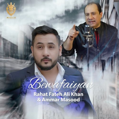 Bewafaiyan Rahat Fateh Ali Khan, Ammar Masood Mp3 Song Download