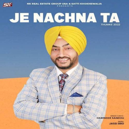 Je Nachna Ta (Thumke 2022) Harinder Sandhu Mp3 Song Download