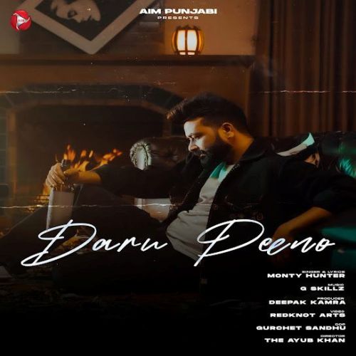 Daaru Peeno Monty Hunter Mp3 Song Download