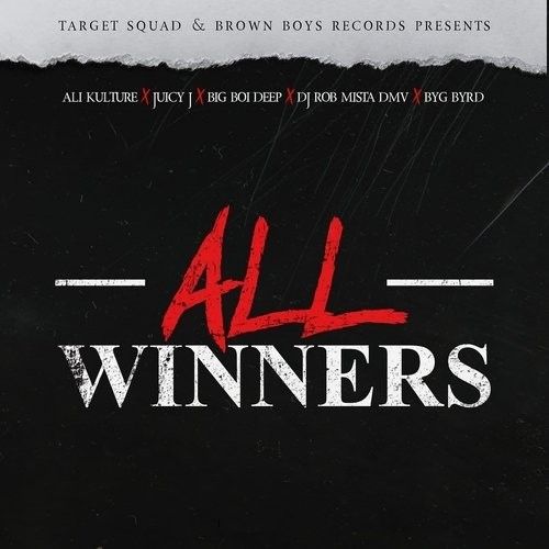 All Winners Ali Kulture, Big Boi Deep, Byg Byrd, Dj Rob Mista DMV Mp3 Song Download