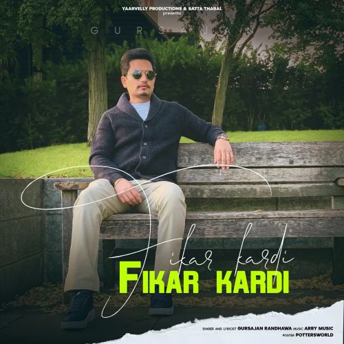 Fikar Kardi Gursajan Randhawa Mp3 Song Download