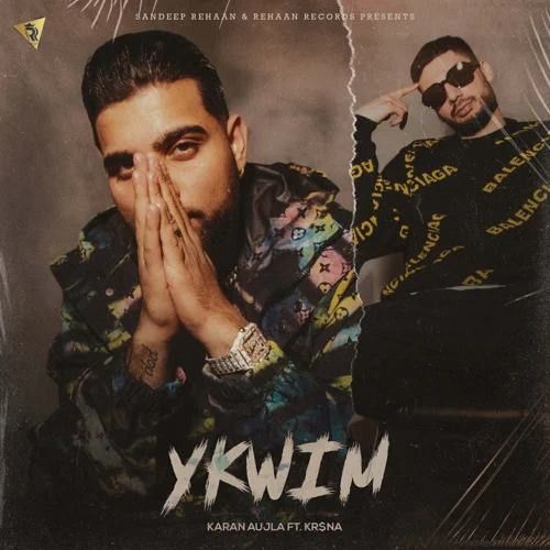 Ykwim Karan Aujla Mp3 Song Download