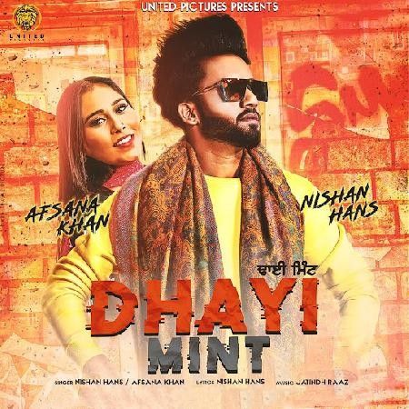 Dhayi Mint Nishan Hans, Afsana Khan Mp3 Song Download