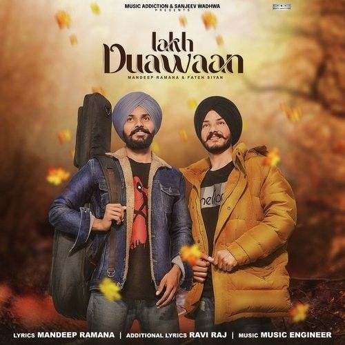 Lakh Duawaan Fateh Siyan, Mandeep Ramana Mp3 Song Download