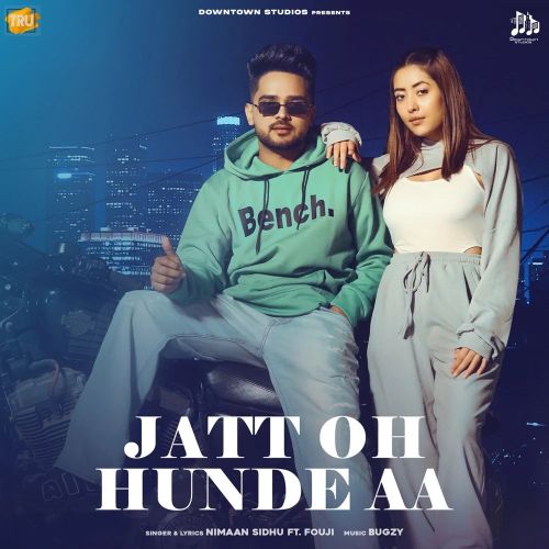 Jatt Oh Hunde Aa Nimaan Sidhu Mp3 Song Download