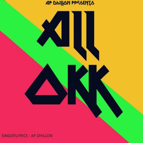 All Okk AP Dhillon Mp3 Song Download