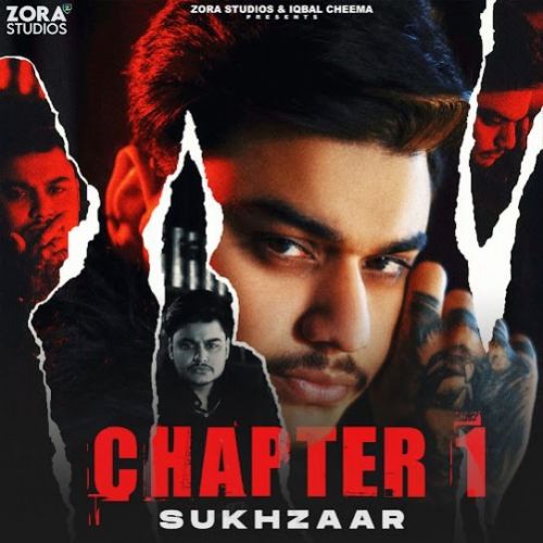 Chapter 1 - EP By Sukhzaar full album mp3 songs