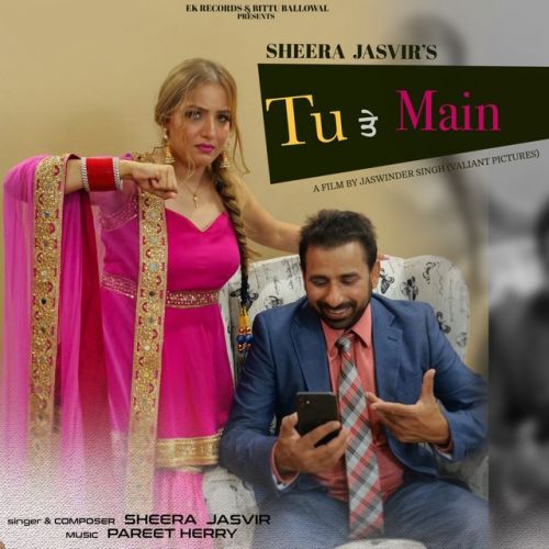 Tu Te Main Sheera Jasvir Mp3 Song Download