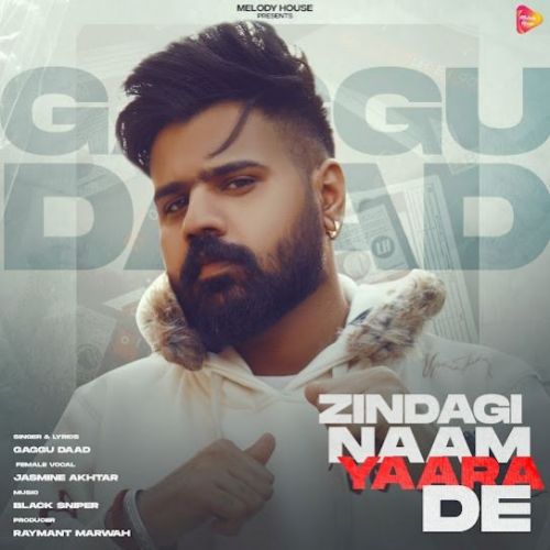 Zindagi Naam Yaara De Gaggu Daad, Jasmine Akhtar Mp3 Song Download