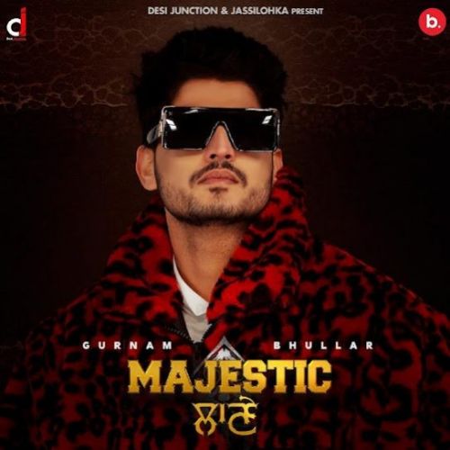 Majestic Lane Gurnam Bhullar Mp3 Song Download