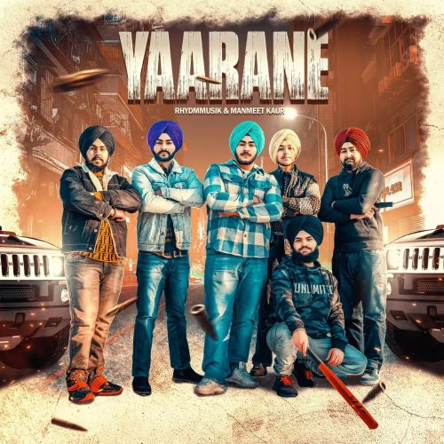 Yaarane Rhydmmusik, Manmeet Kaur Mp3 Song Download