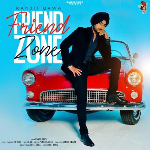 Friend Zone Ranjit Bawa Mp3 Song Download