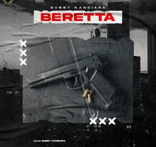 Beretta Bobby Kandiara Mp3 Song Download