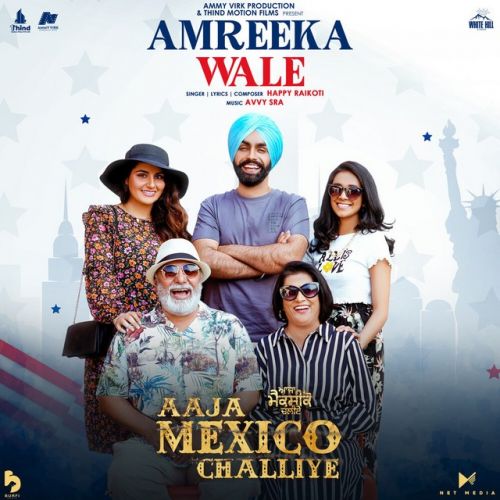 Amreeka Wale Happy Raikoti Mp3 Song Download