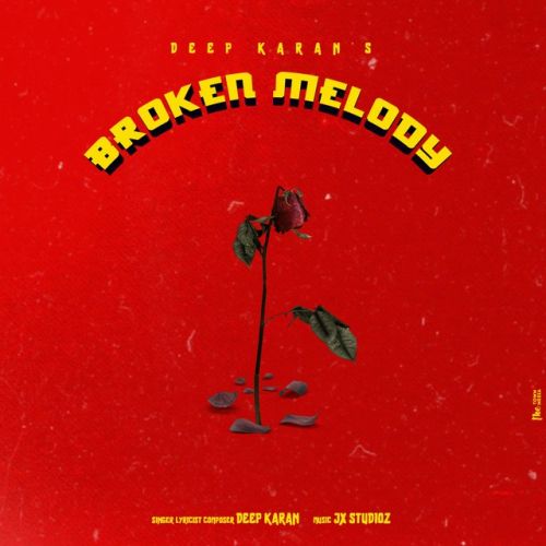 Broken Melody Deep Karan Mp3 Song Download