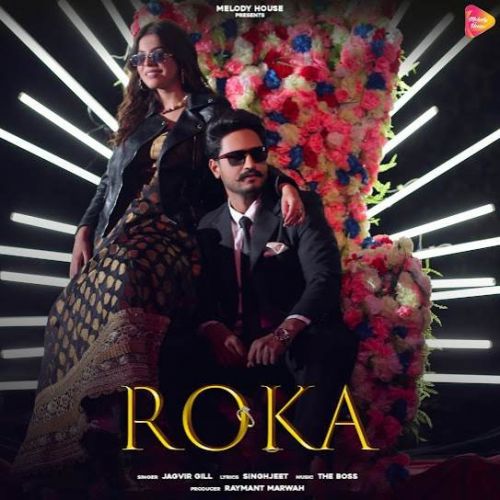 Roka Jagvir Gill Mp3 Song Download