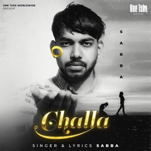 Challa SABBA Mp3 Song Download