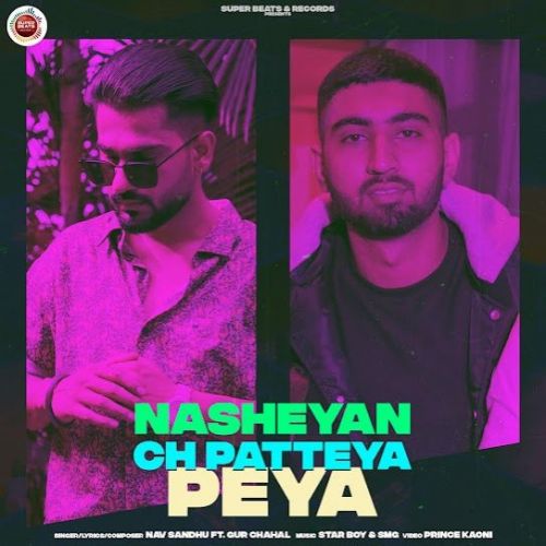 Nasheyan Ch Patteya Peya Nav Sandhu Mp3 Song Download