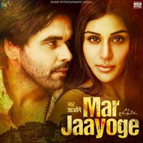 Mar Jaayoge Ninja Mp3 Song Download