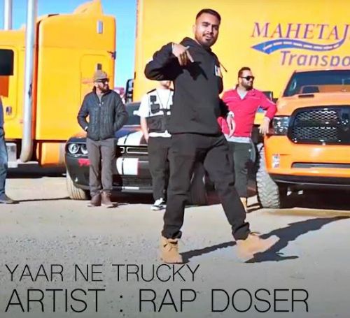 Yaar Ne Trucky Rap Doser Mp3 Song Download