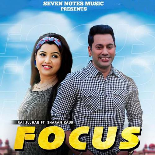 Focus,Sharan Kaur Rai Jujhar Mp3 Song Download