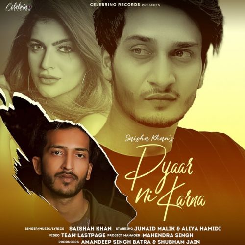 Pyaar Ni Karna SaiShah Khan Mp3 Song Download