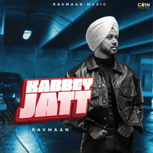 Kabbey Jatt Ravmaan Mp3 Song Download