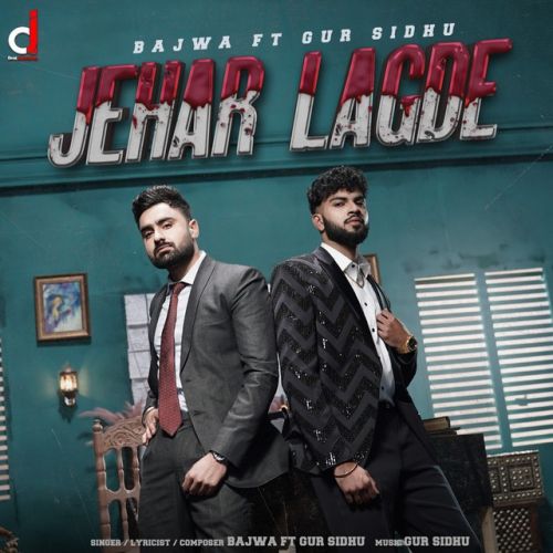 Zehar Lagde Bajwa, Gur Sidhu Mp3 Song Download