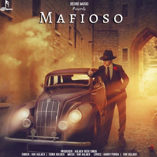 Mafioso Rav Aulakh Mp3 Song Download