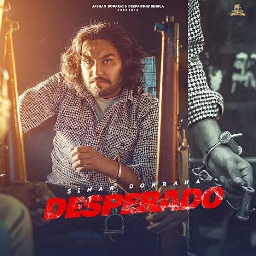 Desperado Simar Doraha Mp3 Song Download