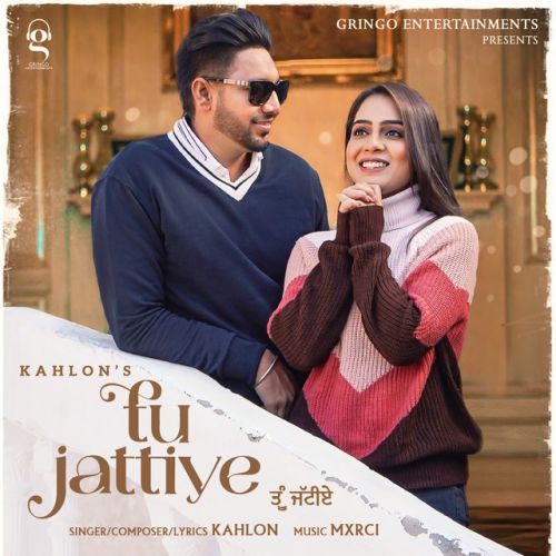 Tu Jattiye Kahlon Mp3 Song Download