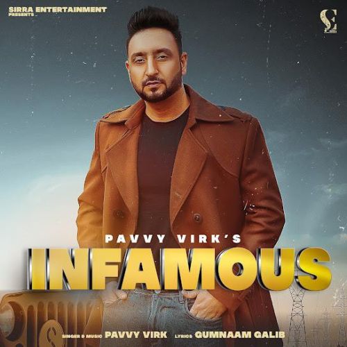 Infamous Pavvy Virk Mp3 Song Download