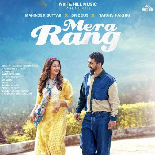 Mera Rang Maninder Buttar Mp3 Song Download