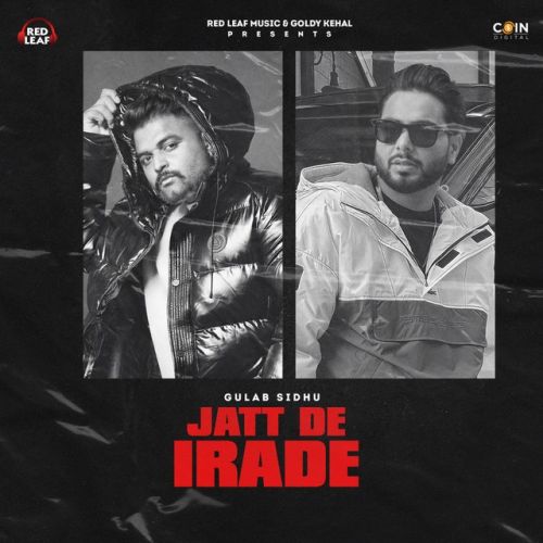 Jatt De Irade Gulab Sidhu Mp3 Song Download