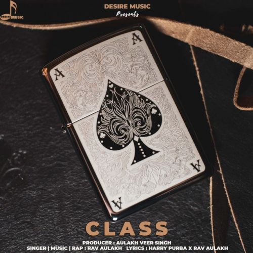 Class Rav Aulakh Mp3 Song Download