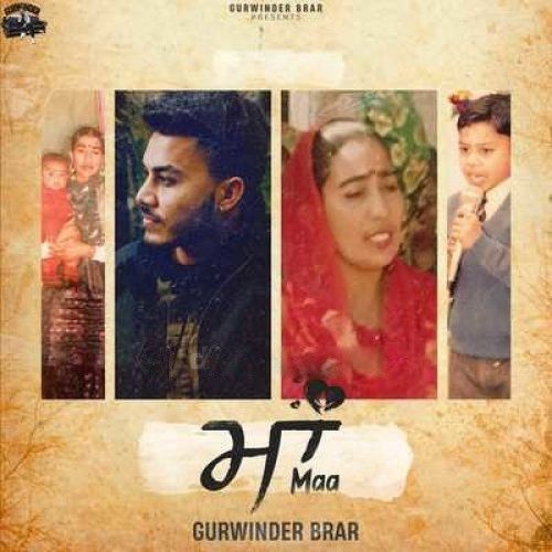 Maa Gurvinder Brar Mp3 Song Download