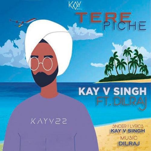 Tere Piche Kay V Singh Mp3 Song Download