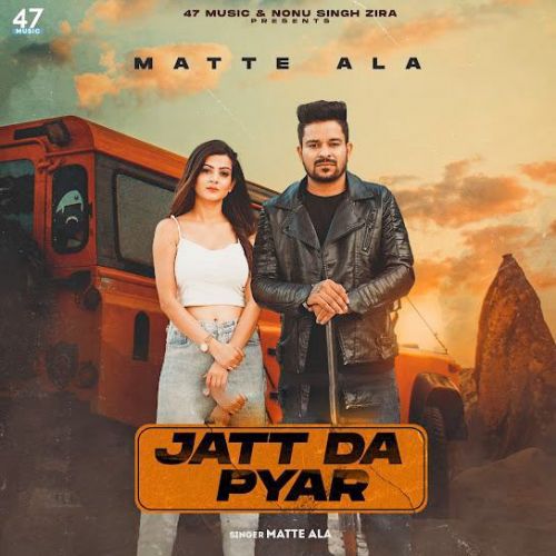 Jatt Da Pyar Matte Ala Mp3 Song Download