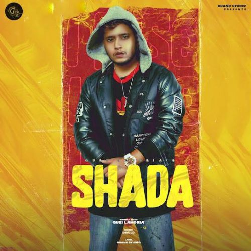 Shada Guri Lahoria Mp3 Song Download