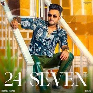 24 Seven Romey Maan Mp3 Song Download