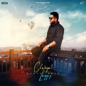 Changa Laggey Harnav Brar Mp3 Song Download