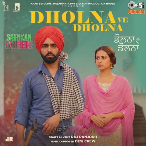 Dholna Ve Dholna Raj Ranjodh Mp3 Song Download