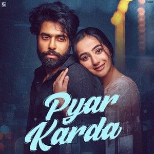 Pyar Karda Jass Manak Mp3 Song Download